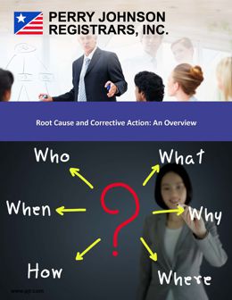 Root Cause and Corrective Action: An Overview Root Cause and Corrective Action: An Overview